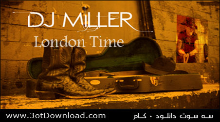 Dj Miller - London Time